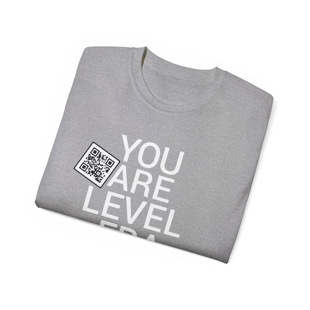 You Are Level Tee