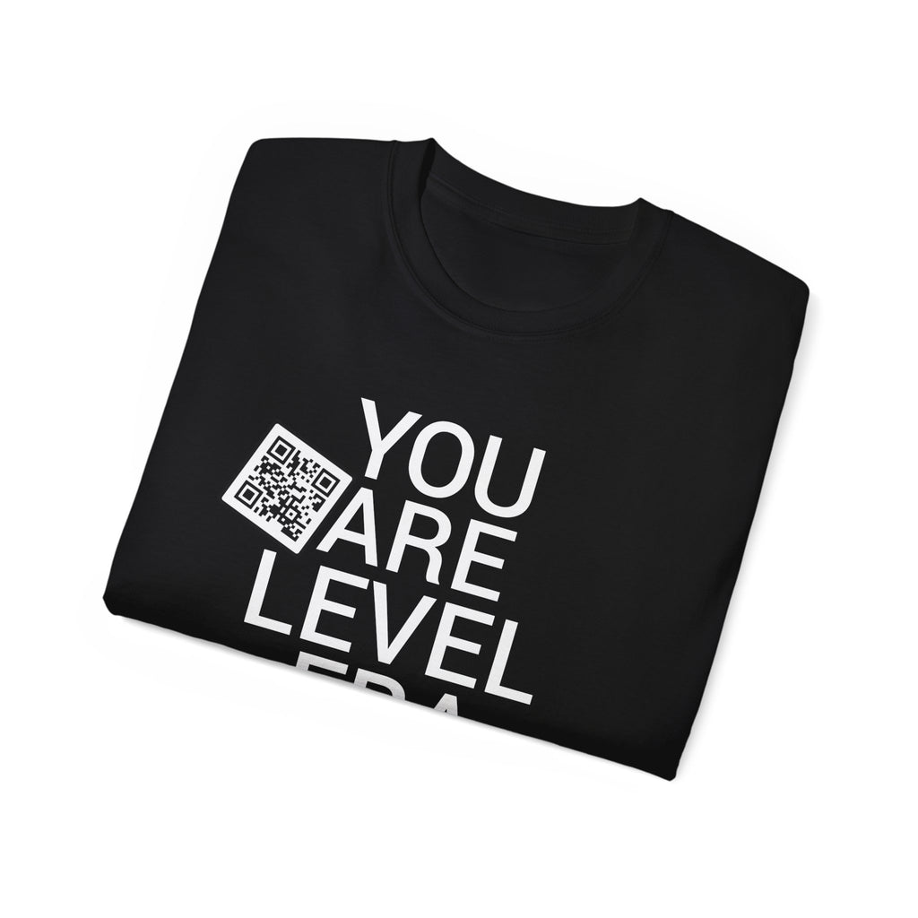 You Are Level Tee