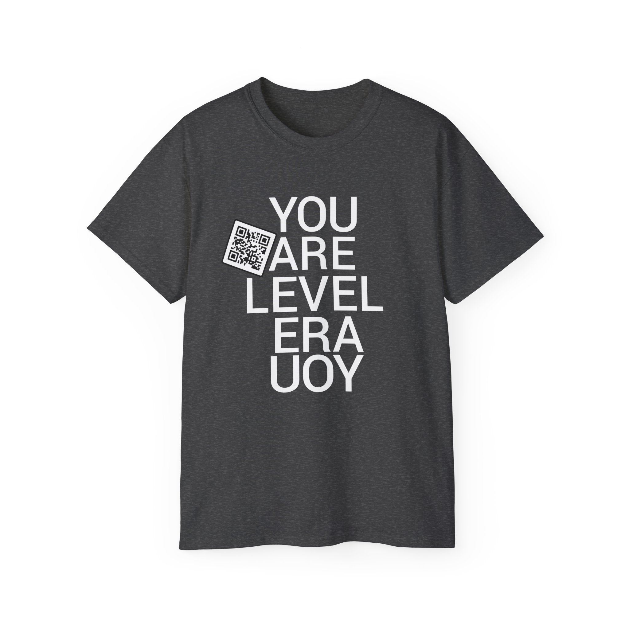 You Are Level Tee